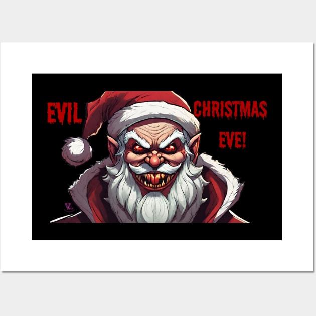 Evil Christmas Eve! Wall Art by Viper Unconvetional Concept